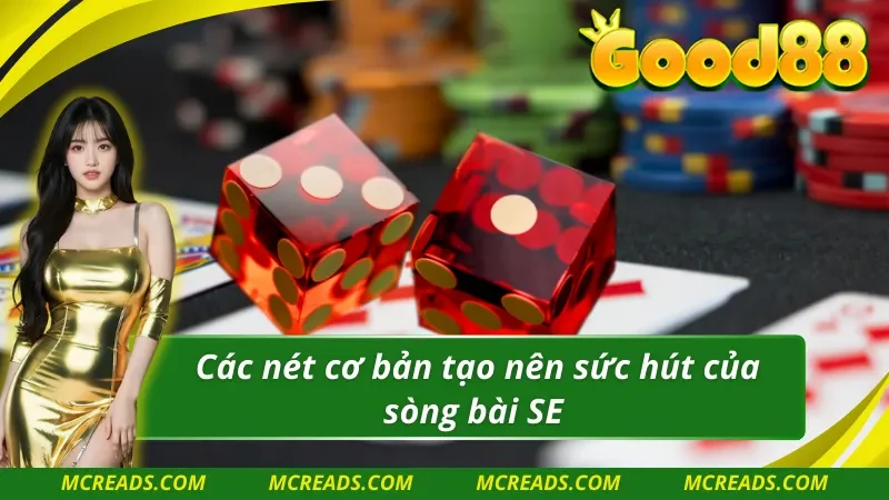 Ưu điểm nổi bật tạo nên điểm độc đáo của SE trực tuyến Good88 