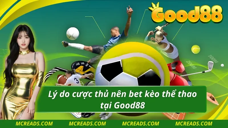 Thế mạnh nâng tầm đẳng cấp của Thể thao Good88