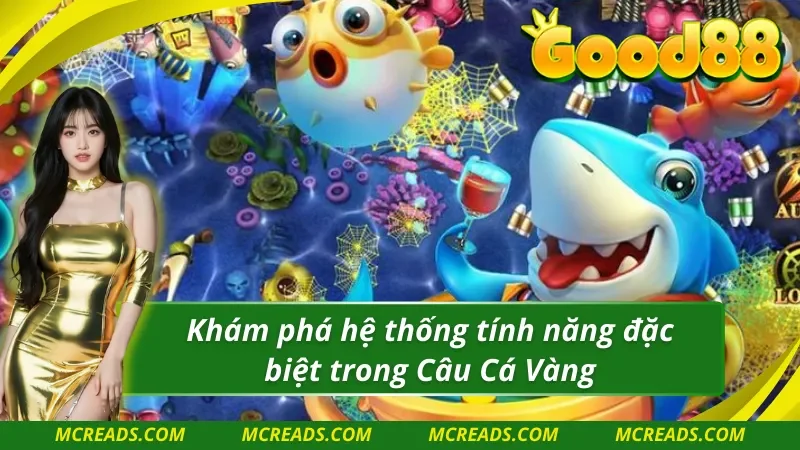 Những tính năng thú vị có tại TP câu cá vàng