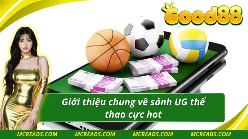Giới thiệu về sảnh UG thể thao cực hot