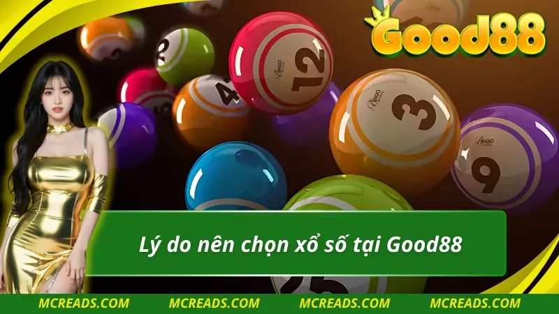 Ưu điểm tạo sức hút lớn cho Xổ số Good88